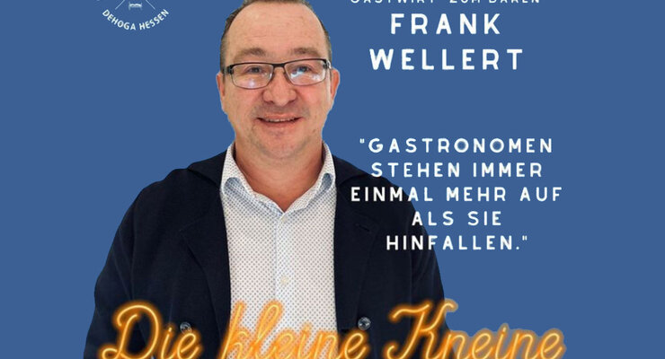 Gasthaus Zum Bären Dehoga Hessen: Interview mit Frank Wellert